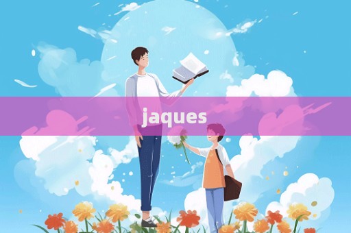 jaques
