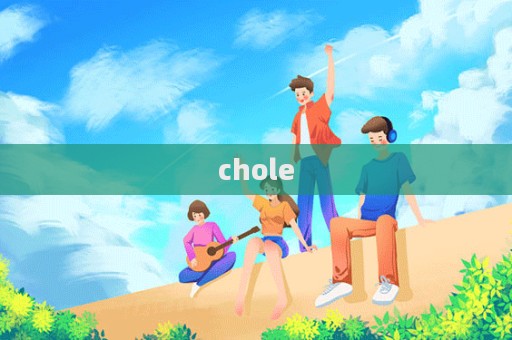 chole